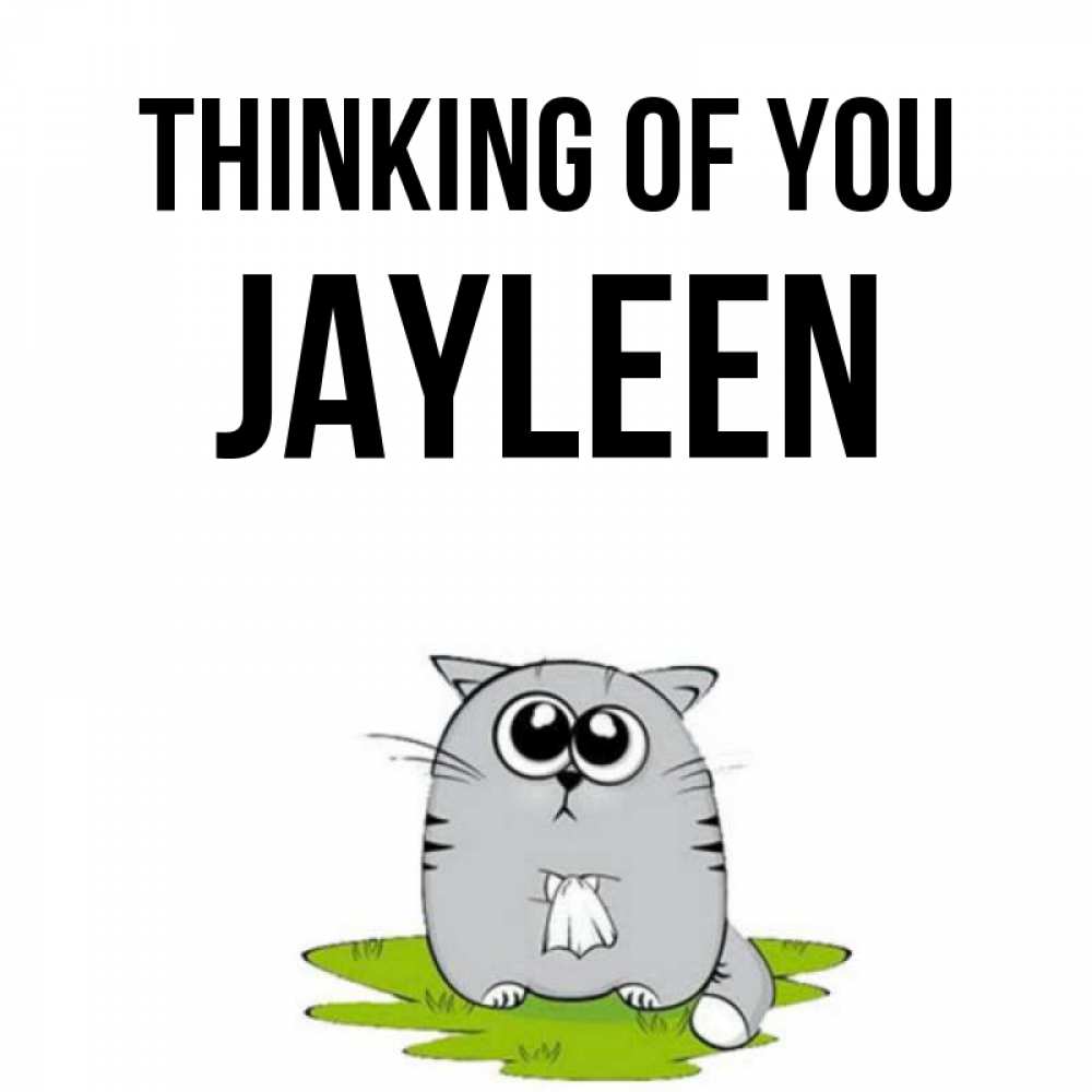 Greetings card с именем, Jayleen Thinking of you тоска с платочком Greetings with text for free download 