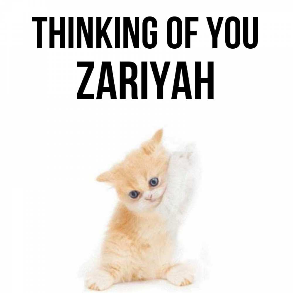 Greetings card с именем, Zariyah Thinking of you зверушки и милота Greetings with text for free download 