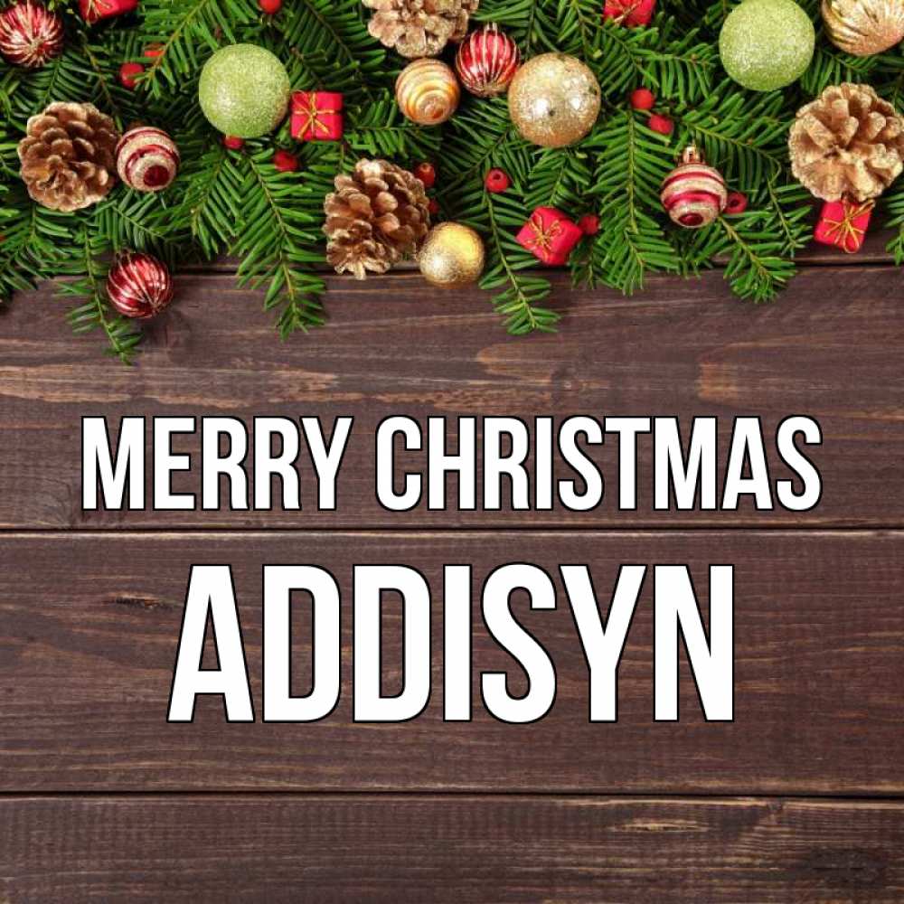 Greetings card с именем, Addisyn Merry Christmas с рождеством Greetings with text for free download 
