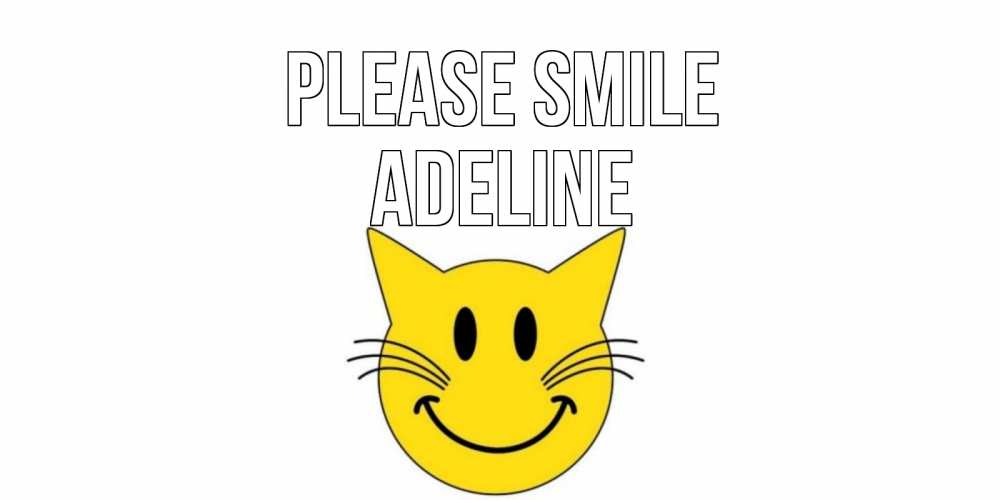 Greetings card с именем, Adeline Please smile кот, улыбка Greetings with text for free download 