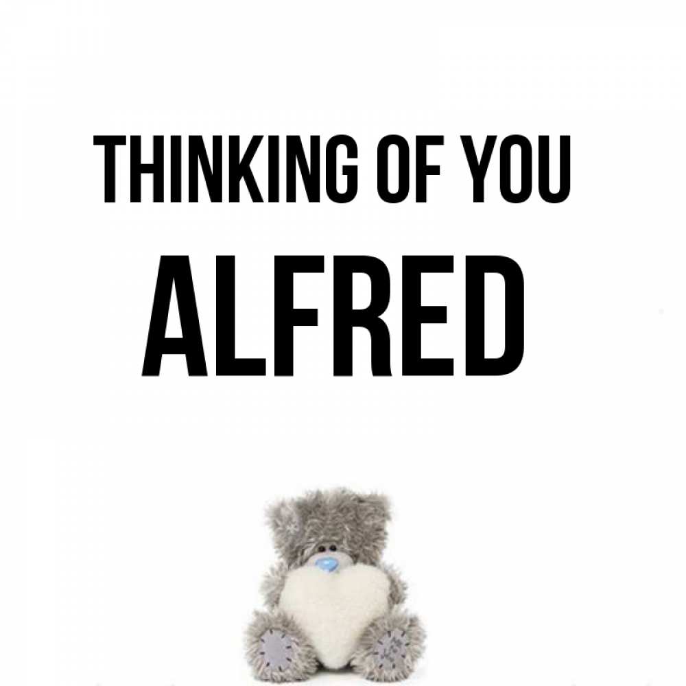 Greetings card с именем, Alfred Thinking of you тедди с сердечком для любимой Greetings with text for free download 