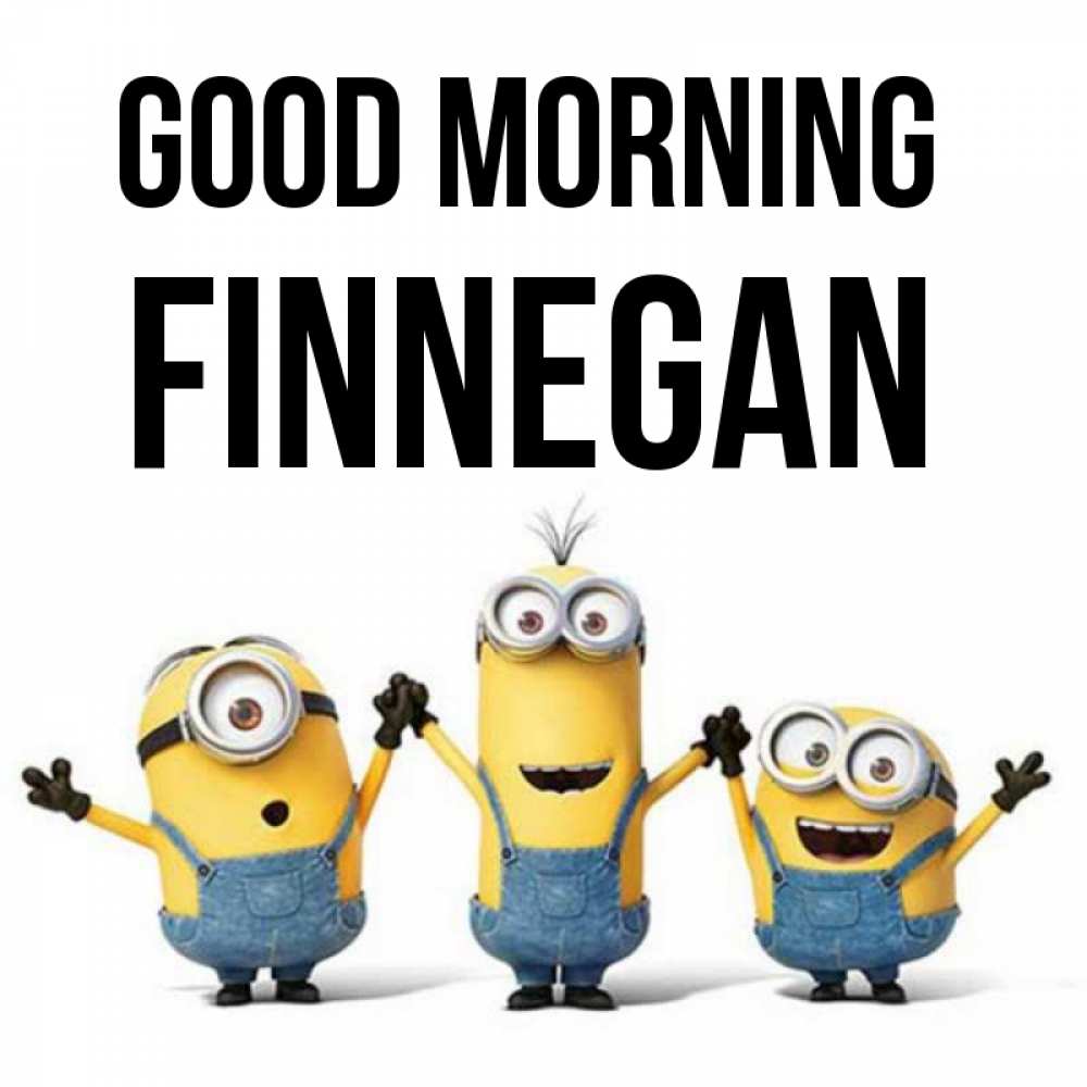 Greetings card с именем, Finnegan Good morning бодренького утра Greetings with text for free download 
