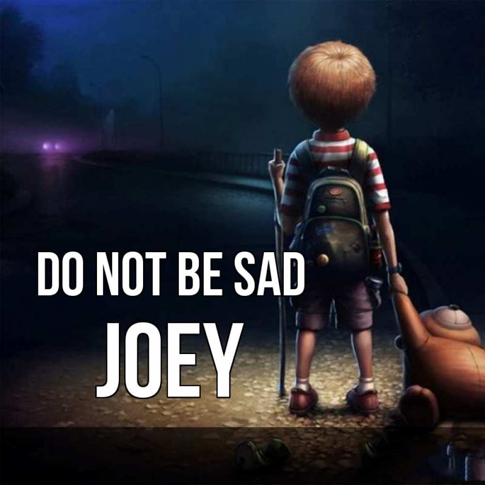 Greetings card с именем, Joey Do not be sad мишка рюкзак ребенок Greetings with text for free download 