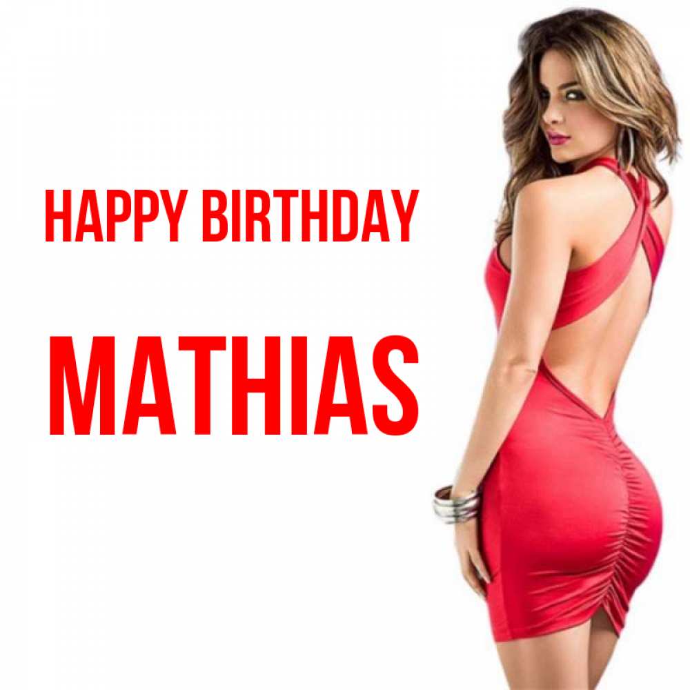 Greetings card с именем, Mathias Happy Birthday Поздравительная открытка для парня или подруги Greetings with text for free download 