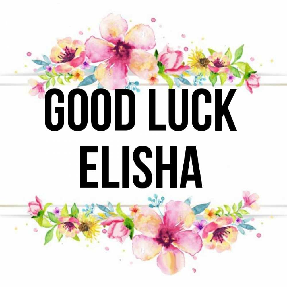 Greetings card с именем, Elisha Good luck пусть повезет 1 Greetings with text for free download 