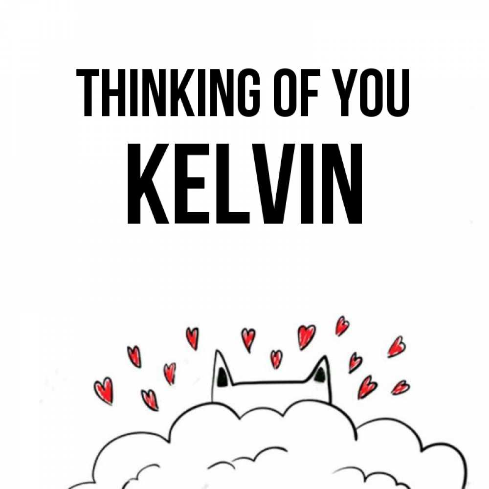 Greetings card с именем, Kelvin Thinking of you кот за облаком Greetings with text for free download 