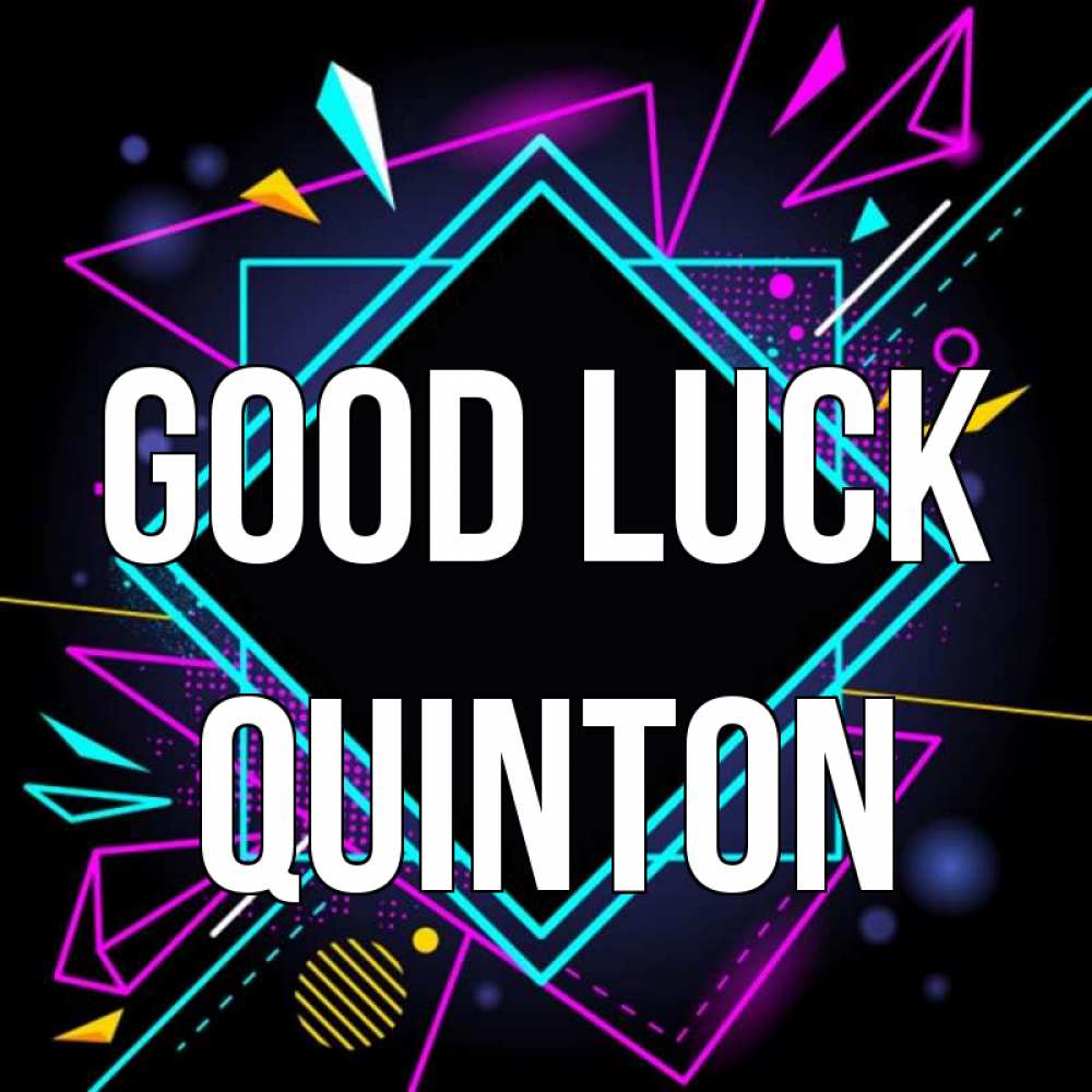 Greetings card с именем, Quinton Good luck рамочки Greetings with text for free download 