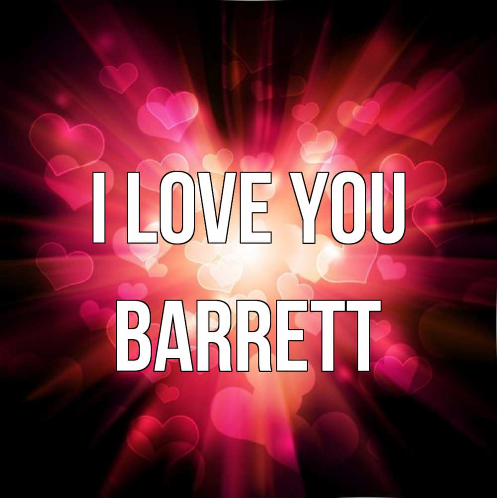 Greetings card с именем, Barrett I love you рамочка 1 Greetings with text for free download 