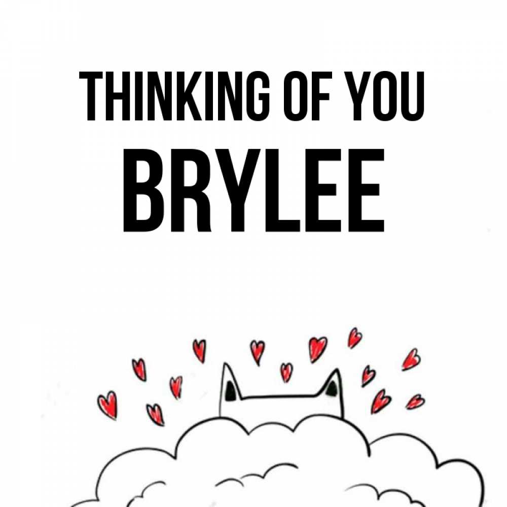 Greetings card с именем, Brylee Thinking of you кот за облаком Greetings with text for free download 