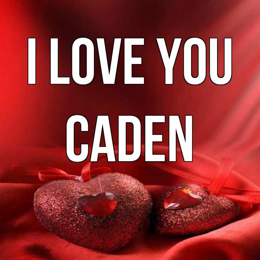 Greetings card с именем, Caden I love you с лентами Greetings with text for free download 