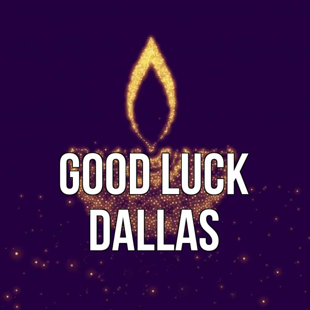 Greetings card с именем, Dallas Good luck пусть повезет 2 Greetings with text for free download 