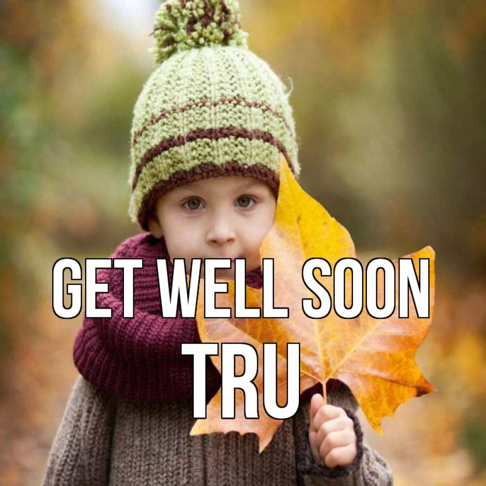 Greetings card с именем, Tru Get well soon дышим свежим воздухом Greetings with text for free download 