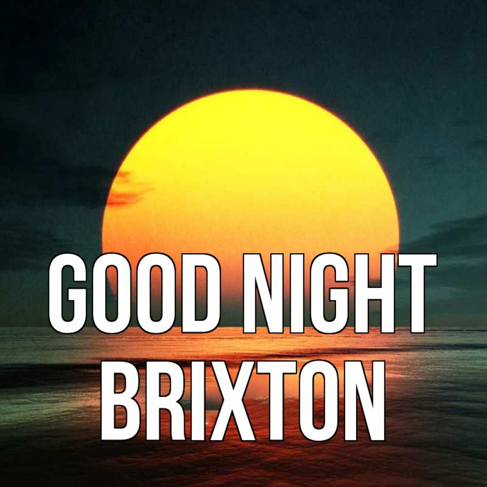 Greetings card с именем, Brixton Good night огромный диск солнц Greetings with text for free download 