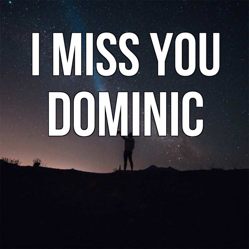 Greetings card с именем, Dominic I miss you звезды и луч света Greetings with text for free download 