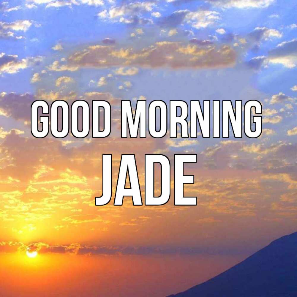 Greetings card с именем, Jade Good morning облака и солнце Greetings with text for free download 