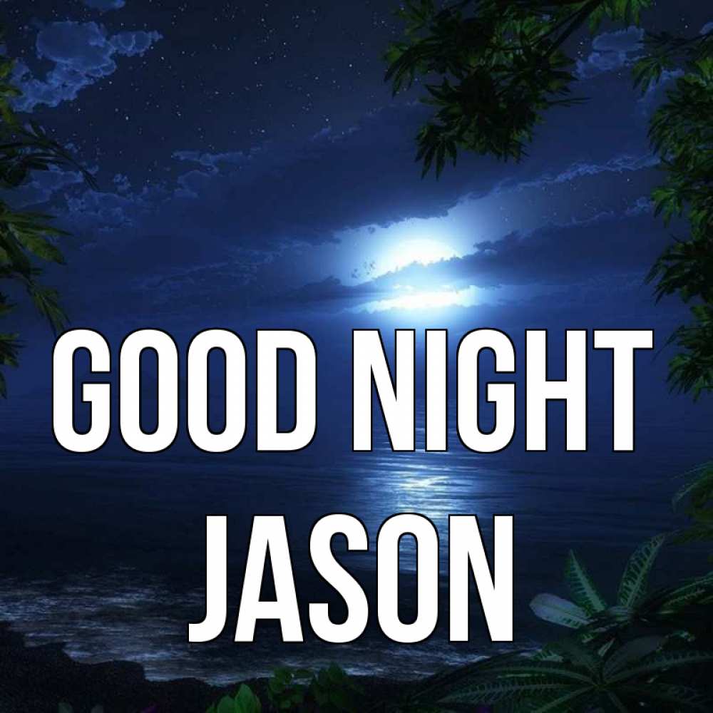 Greetings card с именем, Jason Good night тропический остров Greetings with text for free download 