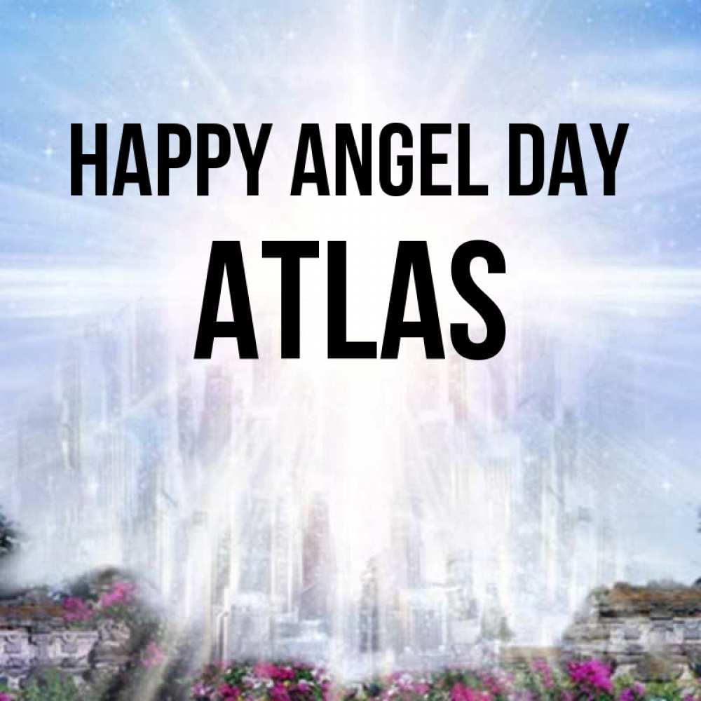 Greetings card с именем, Atlas happy angel day небесный свет Greetings with text for free download 