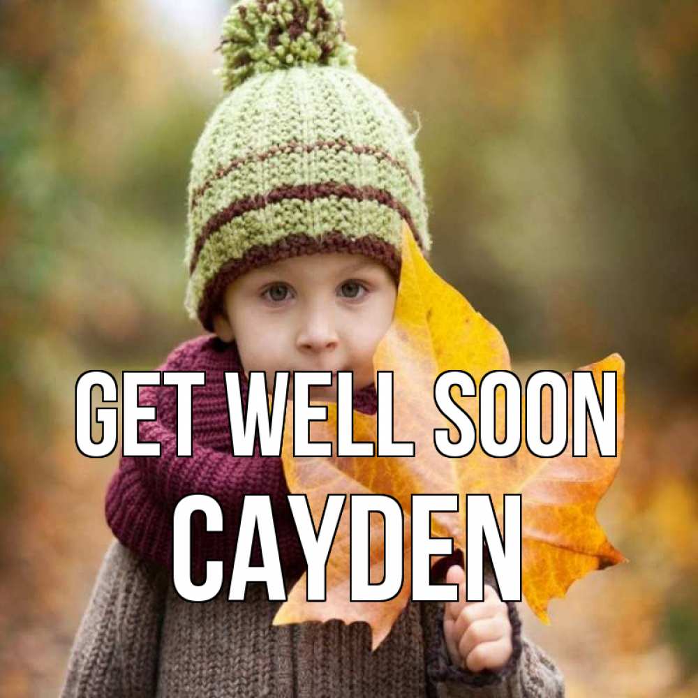 Greetings card с именем, Cayden Get well soon дышим свежим воздухом Greetings with text for free download 