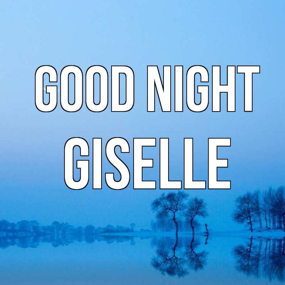 Greetings card с именем, Giselle Good night весна Greetings with text for free download 