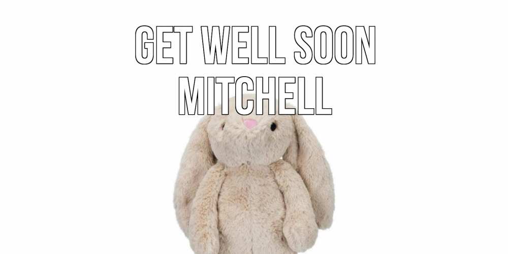 Greetings card с именем, Mitchell Get well soon не болей Greetings with text for free download 