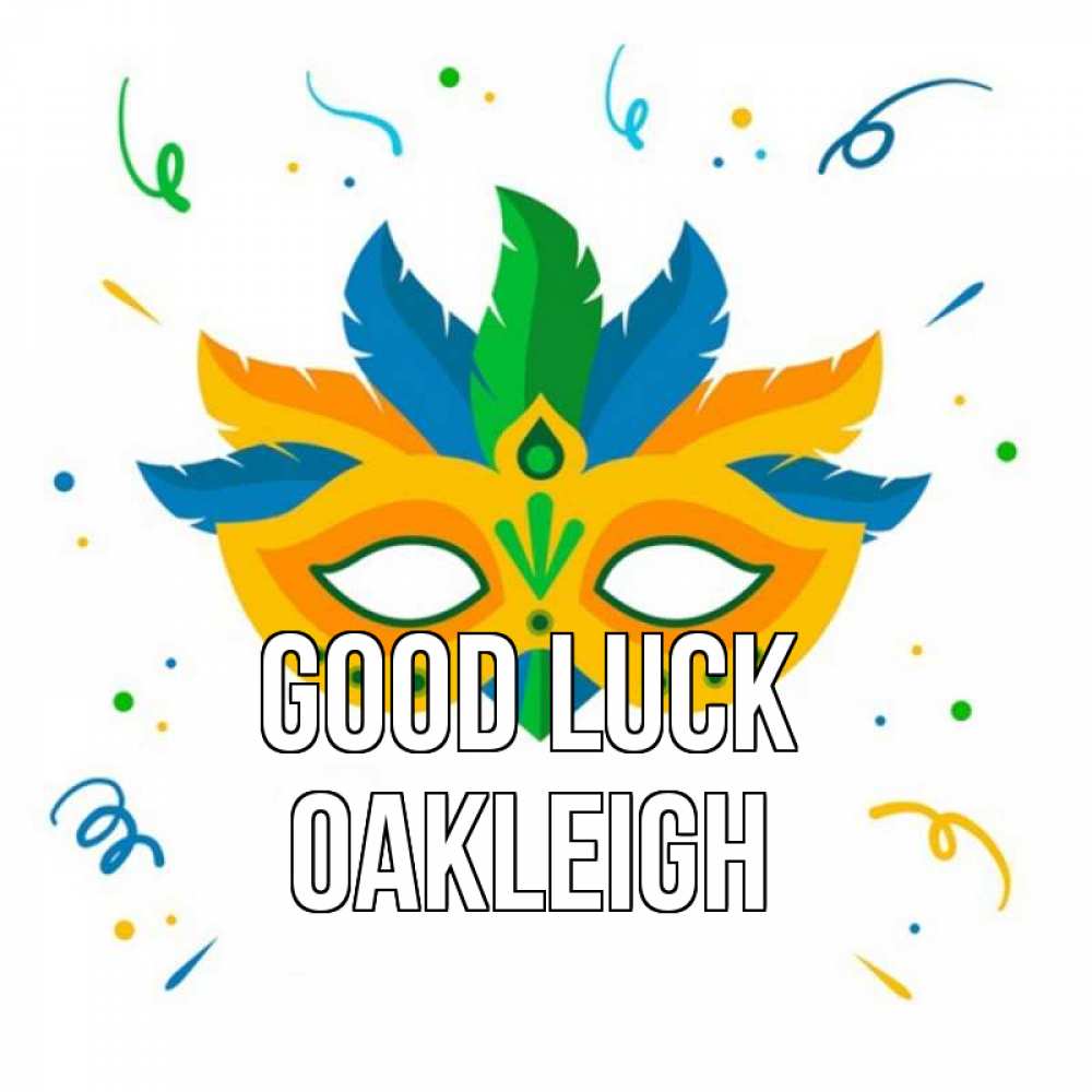 Greetings card с именем, Oakleigh Good luck конфети Greetings with text for free download 