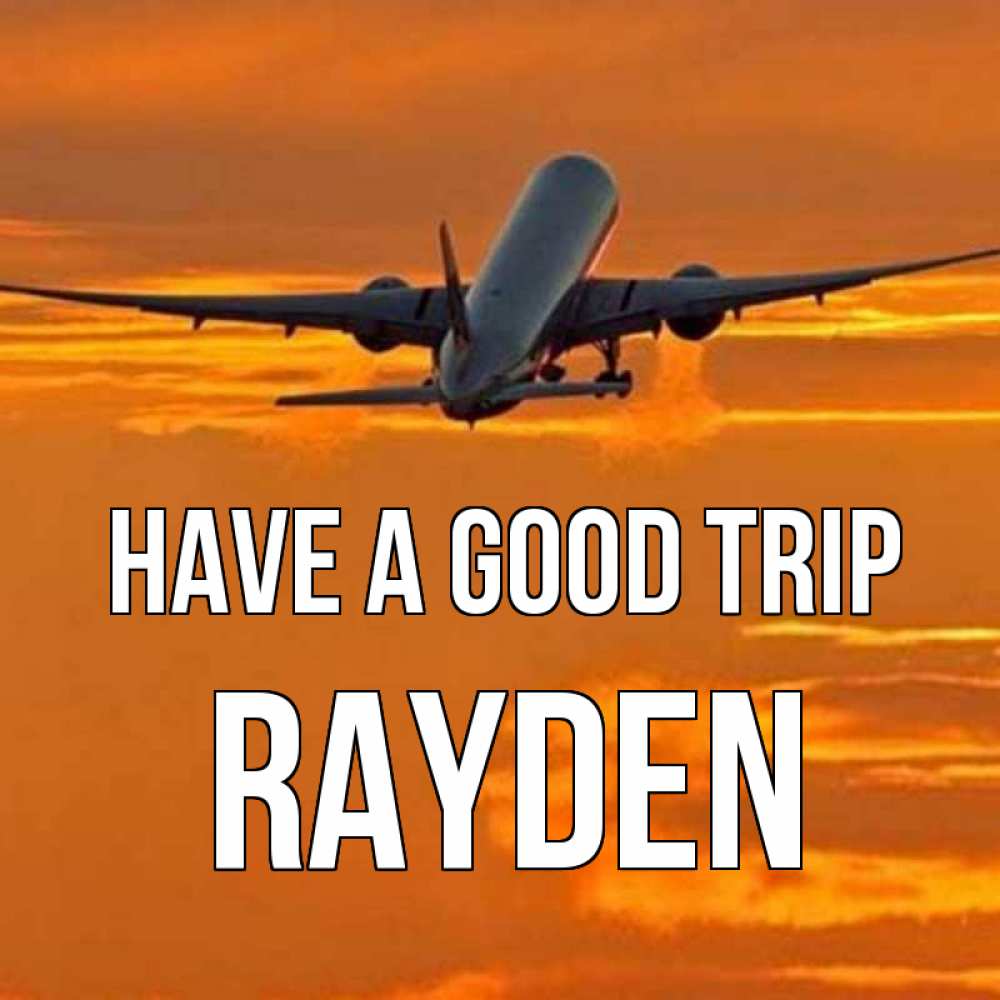 Greetings card с именем, Rayden Have a good trip оранжевое небо Greetings with text for free download 