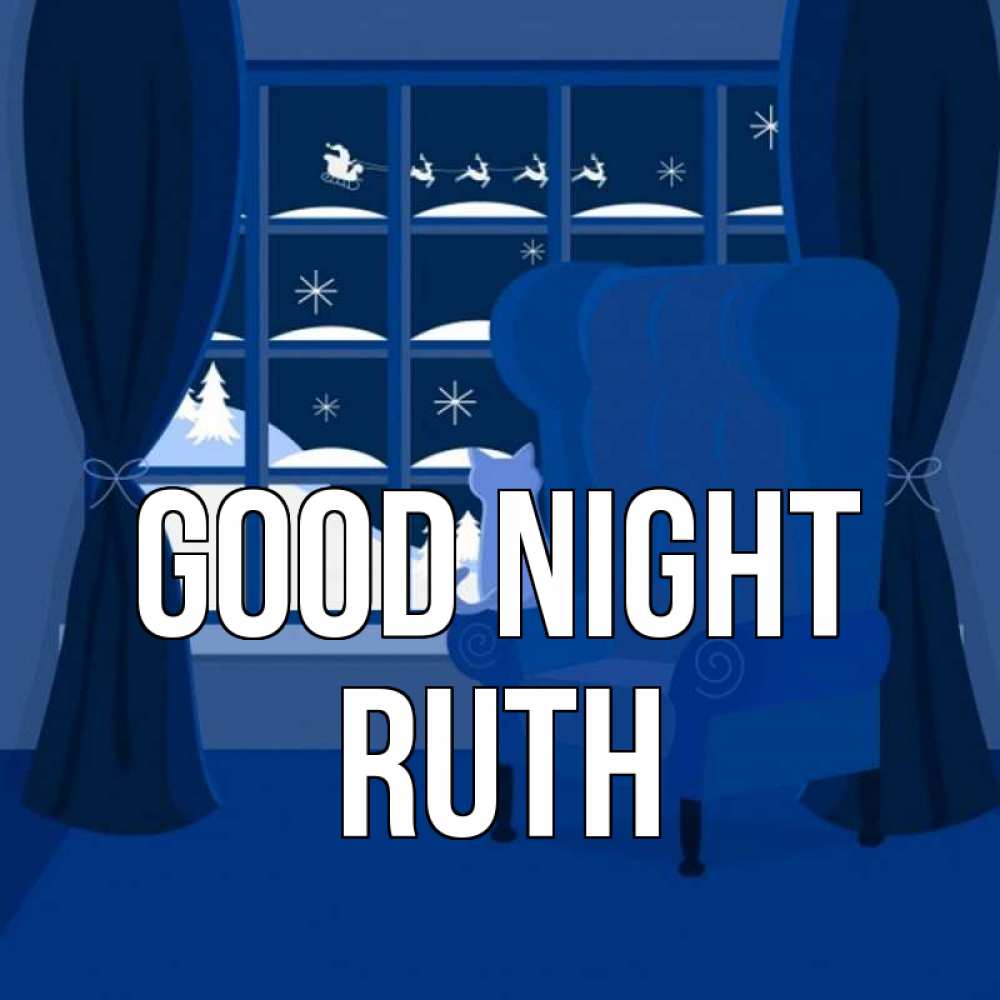 Greetings card с именем, Ruth Good night зимняя тема Greetings with text for free download 