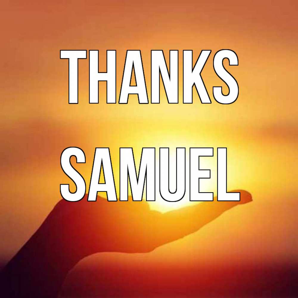Greetings card с именем, Samuel Thanks закат Greetings with text for free download 