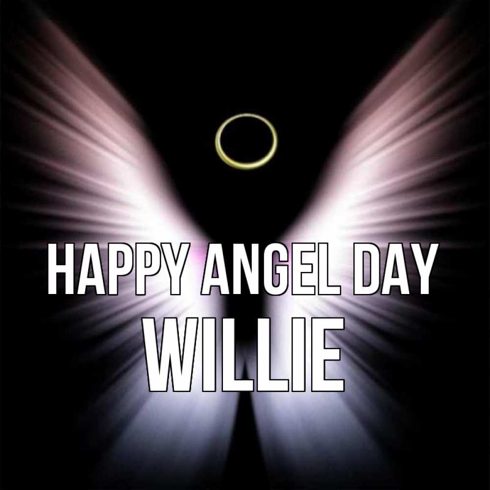 Greetings card с именем, Willie happy angel day ангел из света Greetings with text for free download 