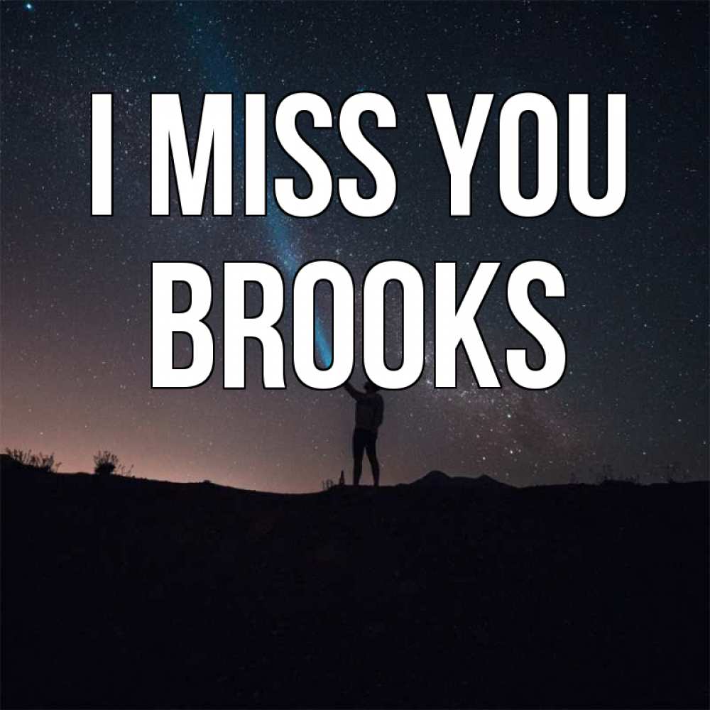 Greetings card с именем, Brooks I miss you звезды и луч света Greetings with text for free download 