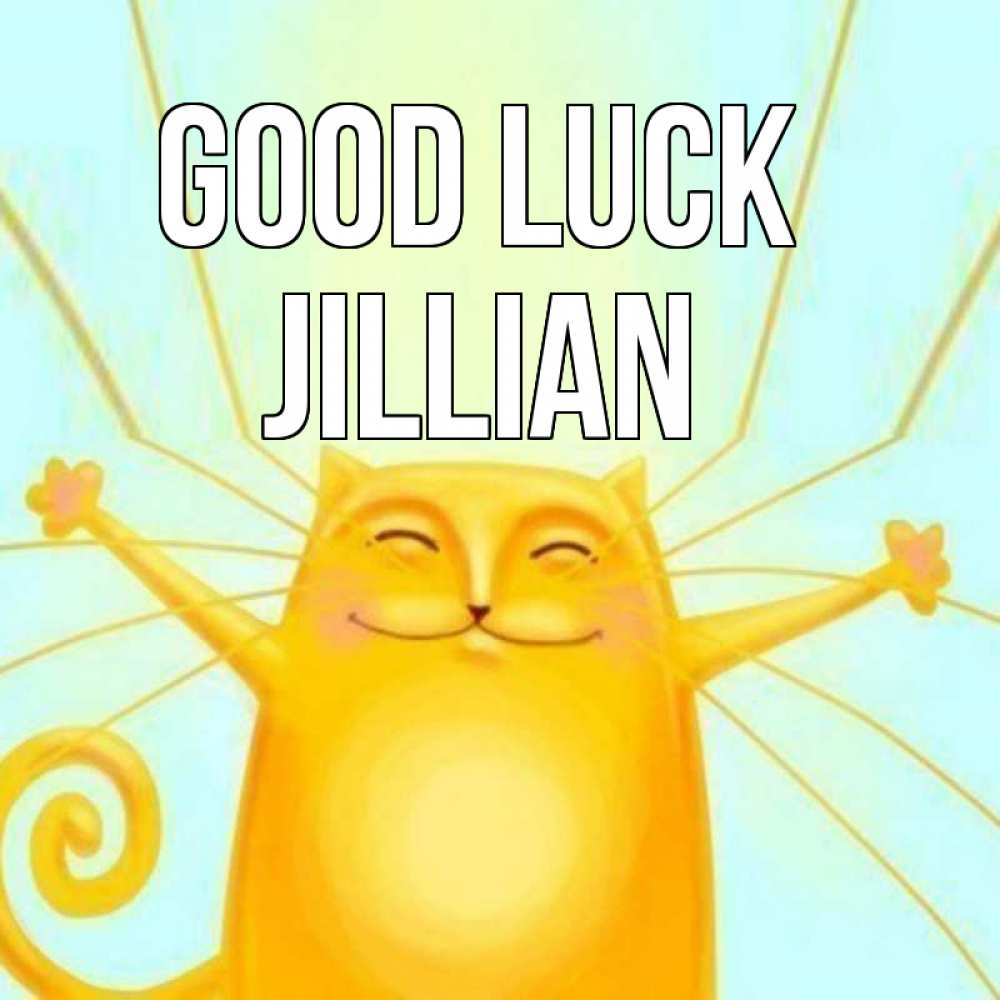 Greetings card с именем, Jillian Good luck пусть придет к тебе удача Greetings with text for free download 