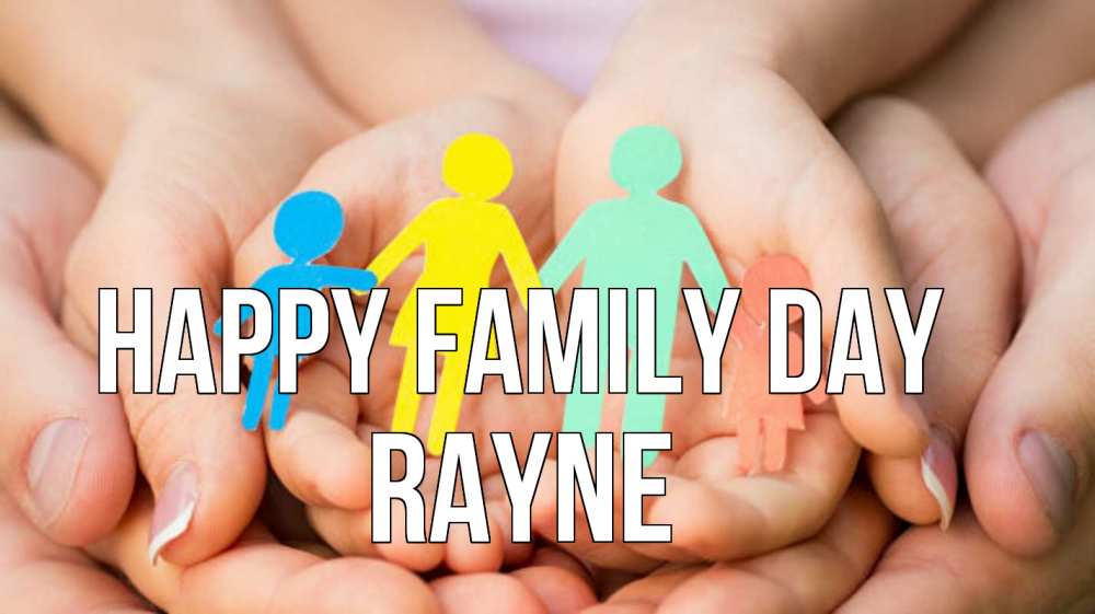 Greetings card с именем, Rayne happy family day Руки, бумага, семья Greetings with text for free download 