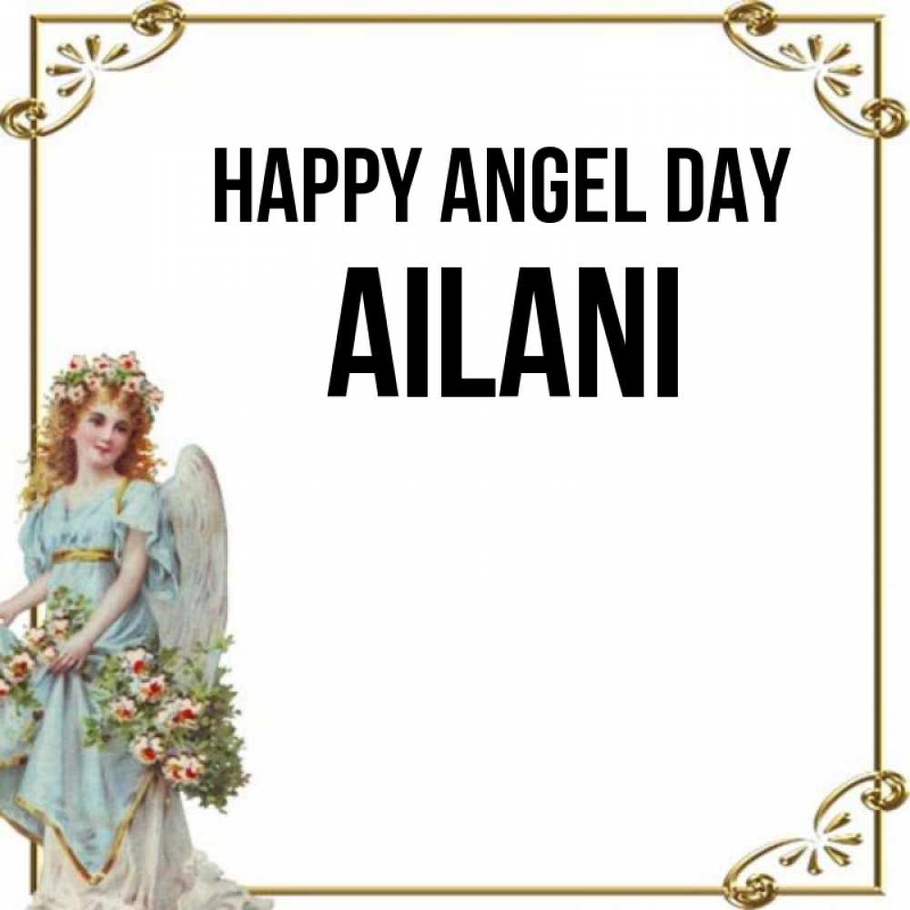 Greetings card с именем, Ailani happy angel day с именинами от девушки ангела Greetings with text for free download 
