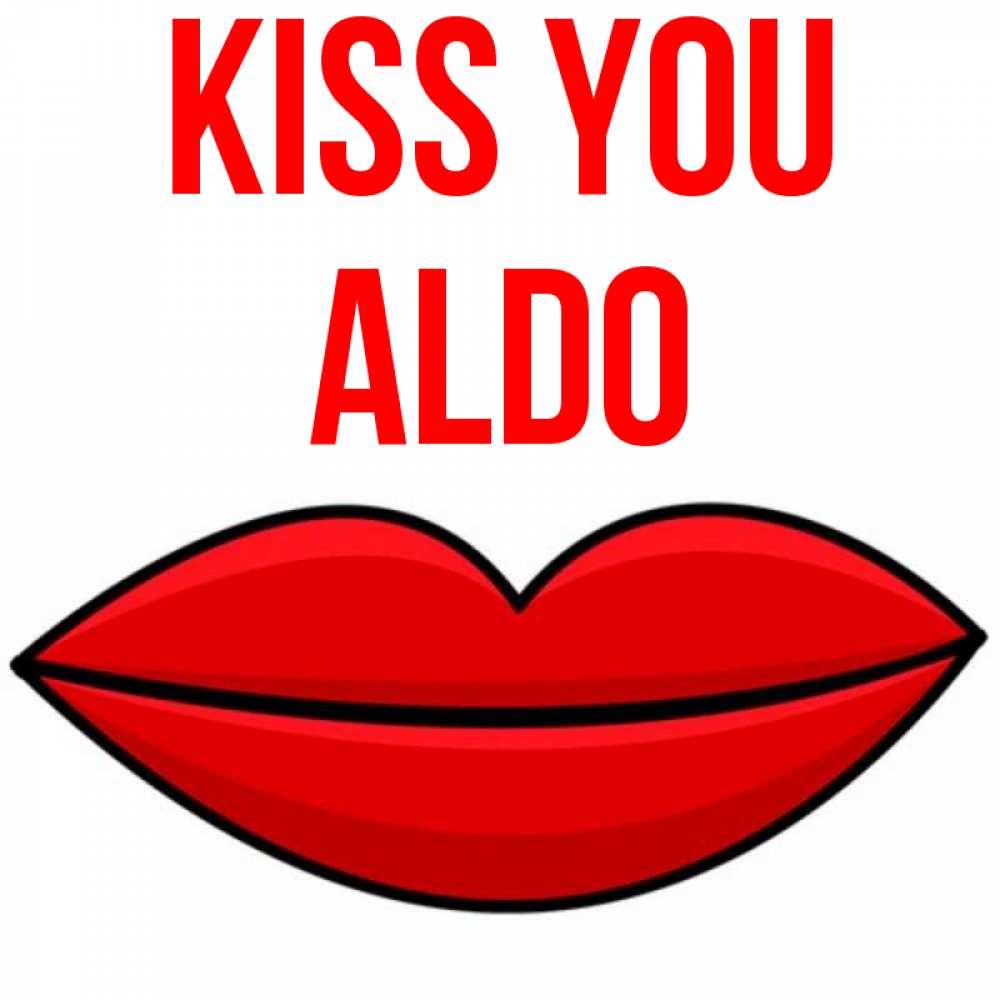 Greetings card с именем, Aldo Kiss you губы векторные Greetings with text for free download 