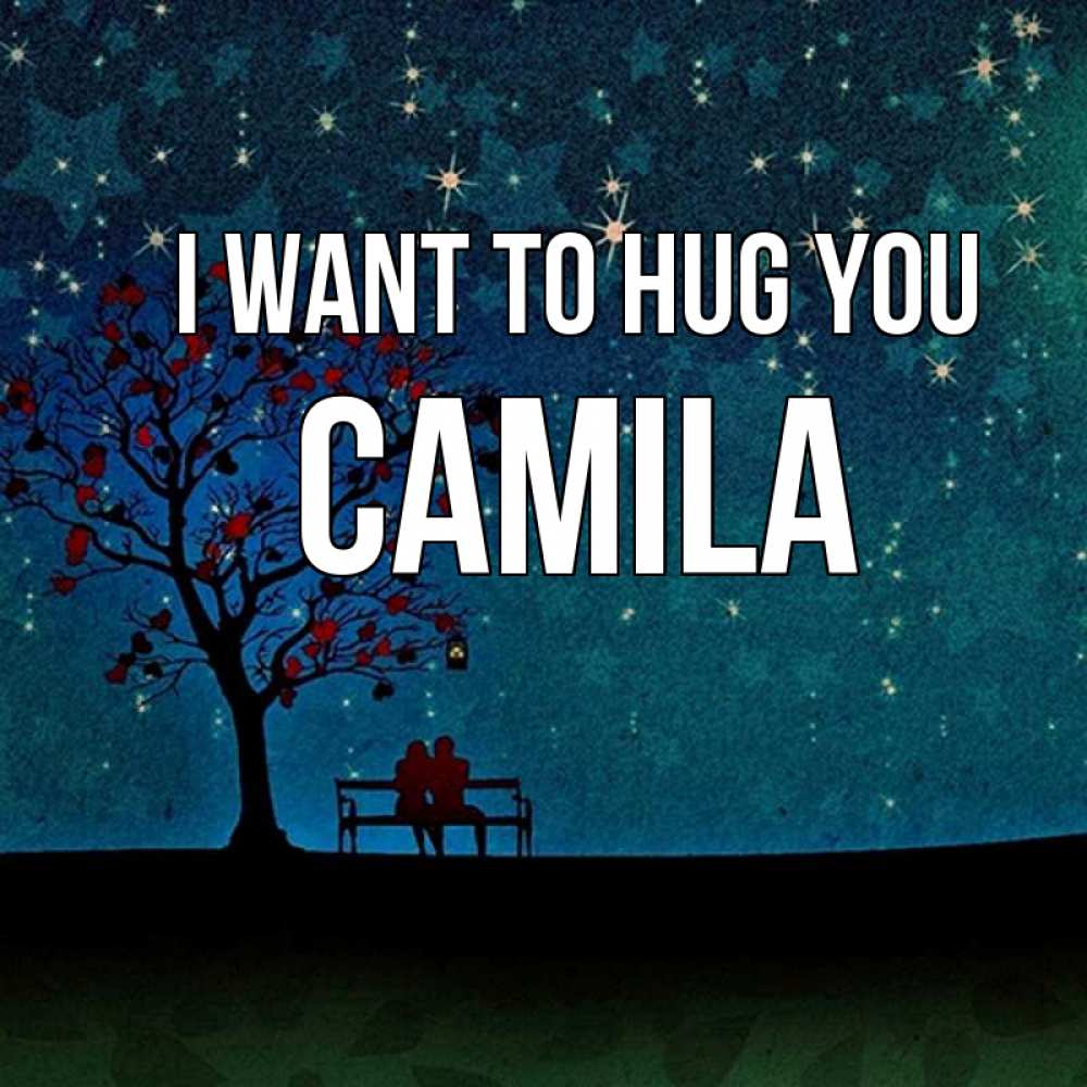Greetings card с именем, Camila I want to hug you много звезд Greetings with text for free download 