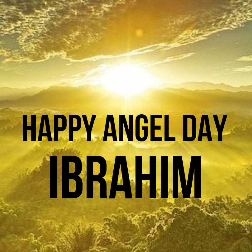 Greetings card с именем, Ibrahim happy angel day леса и небо в желтом Greetings with text for free download 
