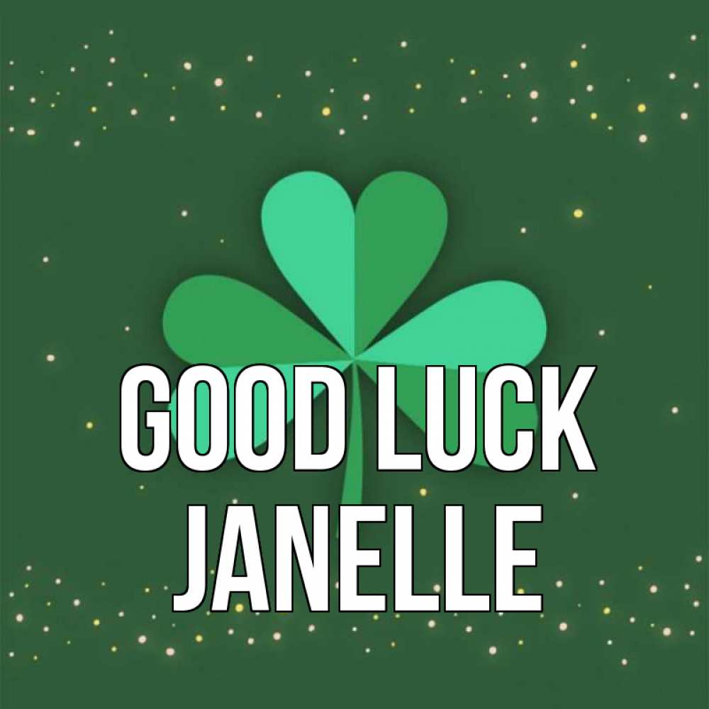 Greetings card с именем, Janelle Good luck лист клевера Greetings with text for free download 