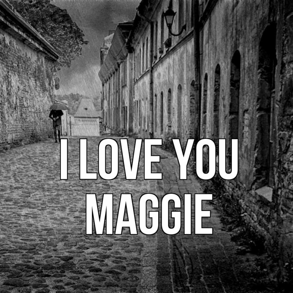 Greetings card с именем, Maggie I love you зонт Greetings with text for free download 