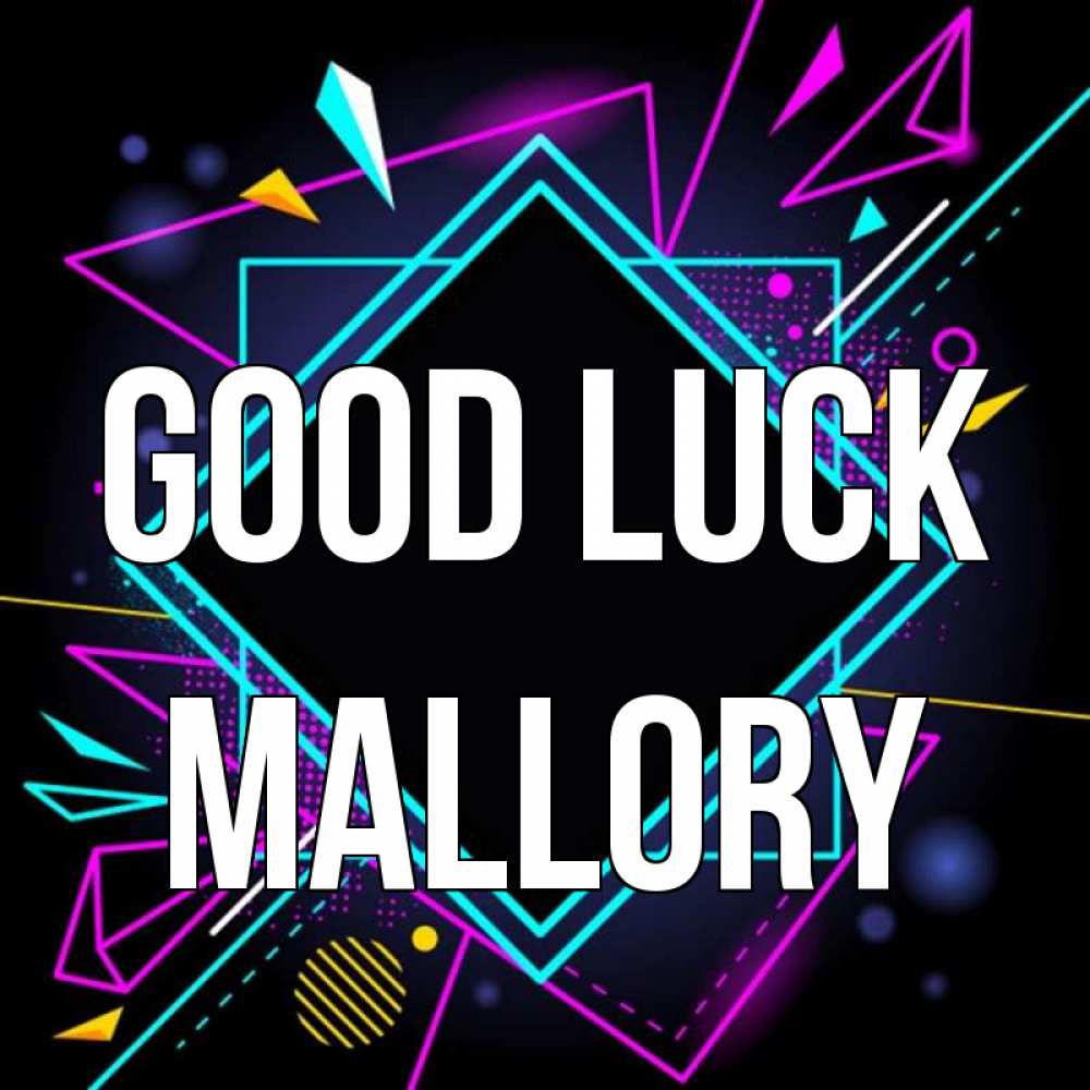 Greetings card с именем, Mallory Good luck рамочки Greetings with text for free download 