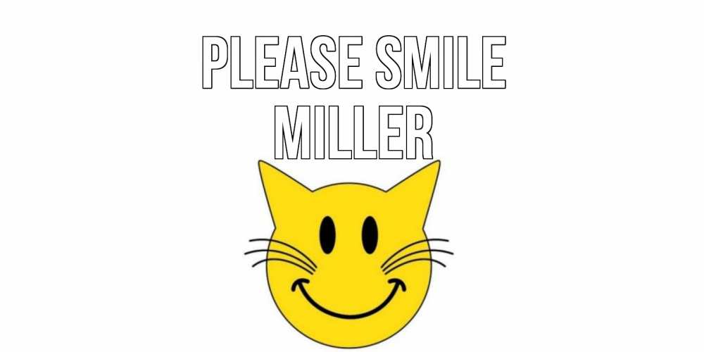 Greetings card с именем, Miller Please smile кот, улыбка Greetings with text for free download 