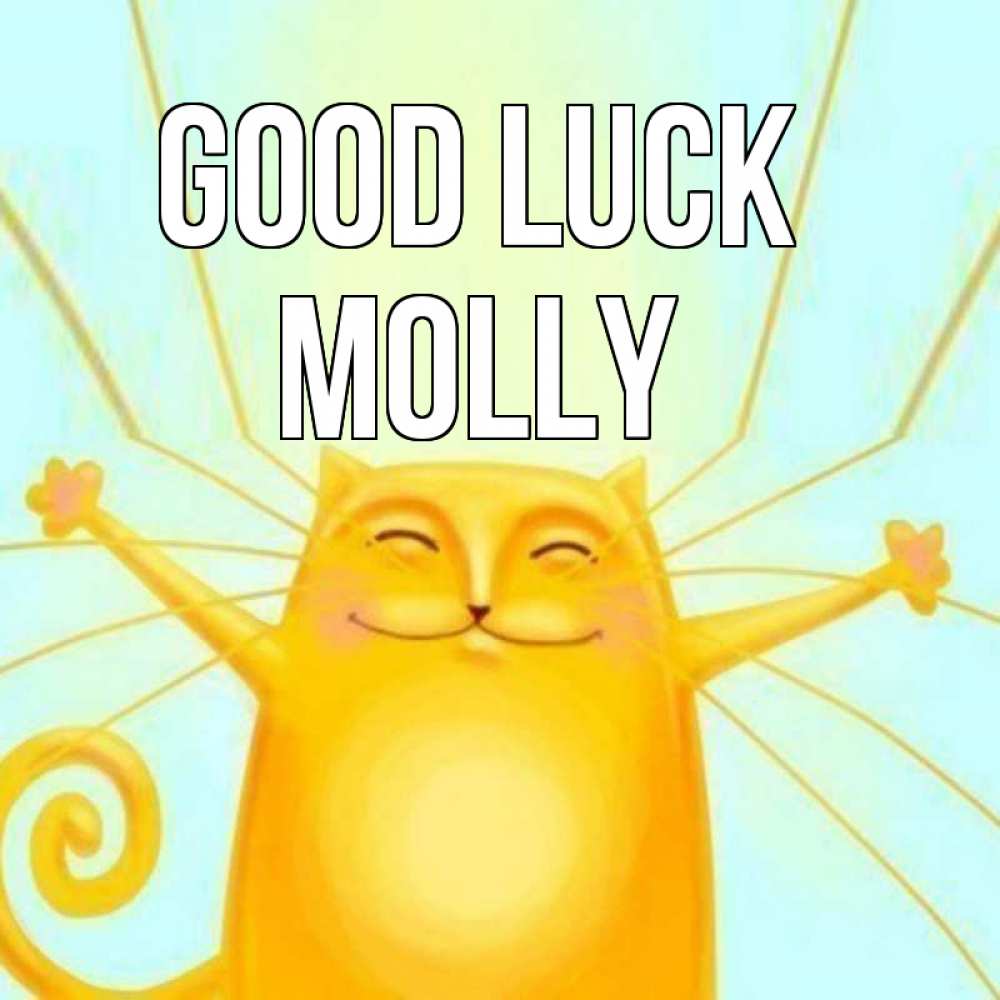 Greetings card с именем, Molly Good luck пусть придет к тебе удача Greetings with text for free download 