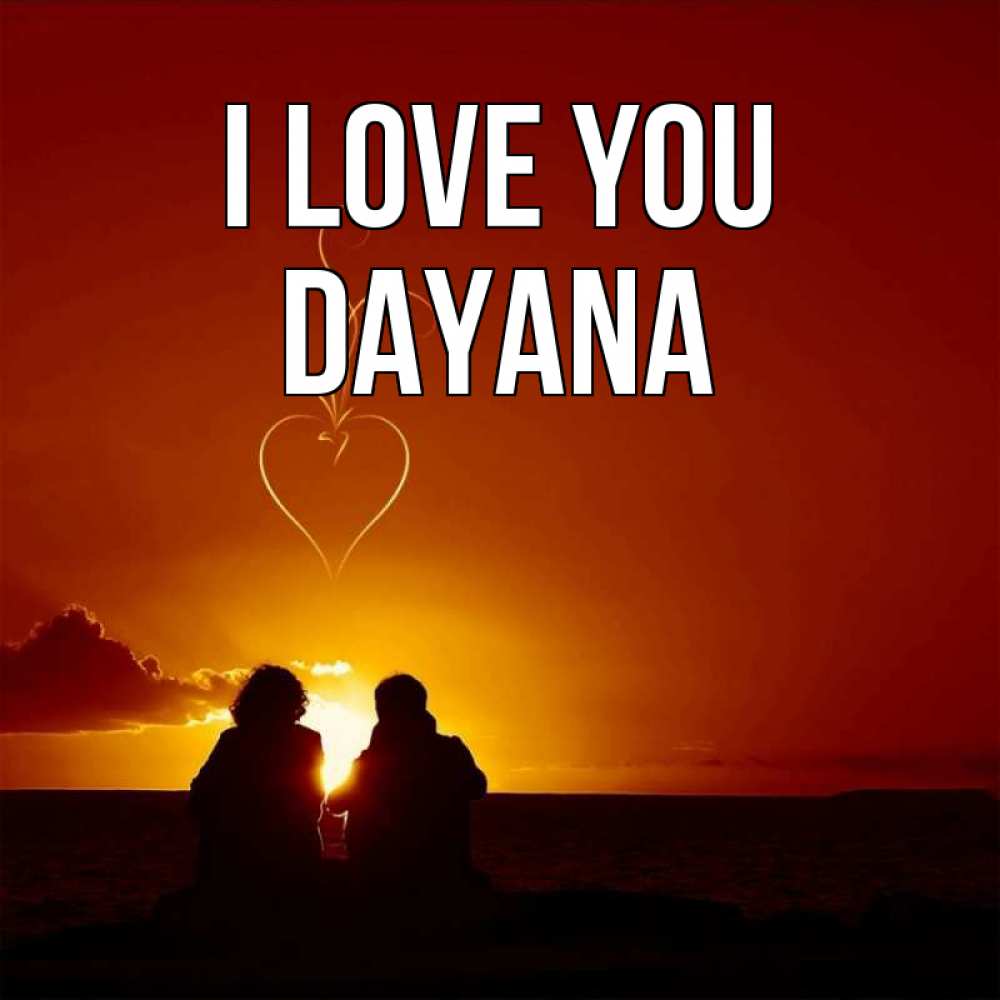 Greetings card с именем, Dayana I love you небо Greetings with text for free download 