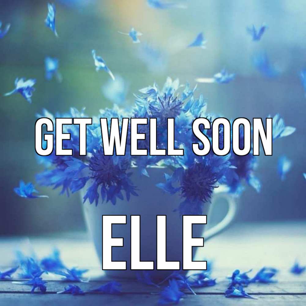 Greetings card с именем, Elle Get well soon кружка с зельем и цветами Greetings with text for free download 