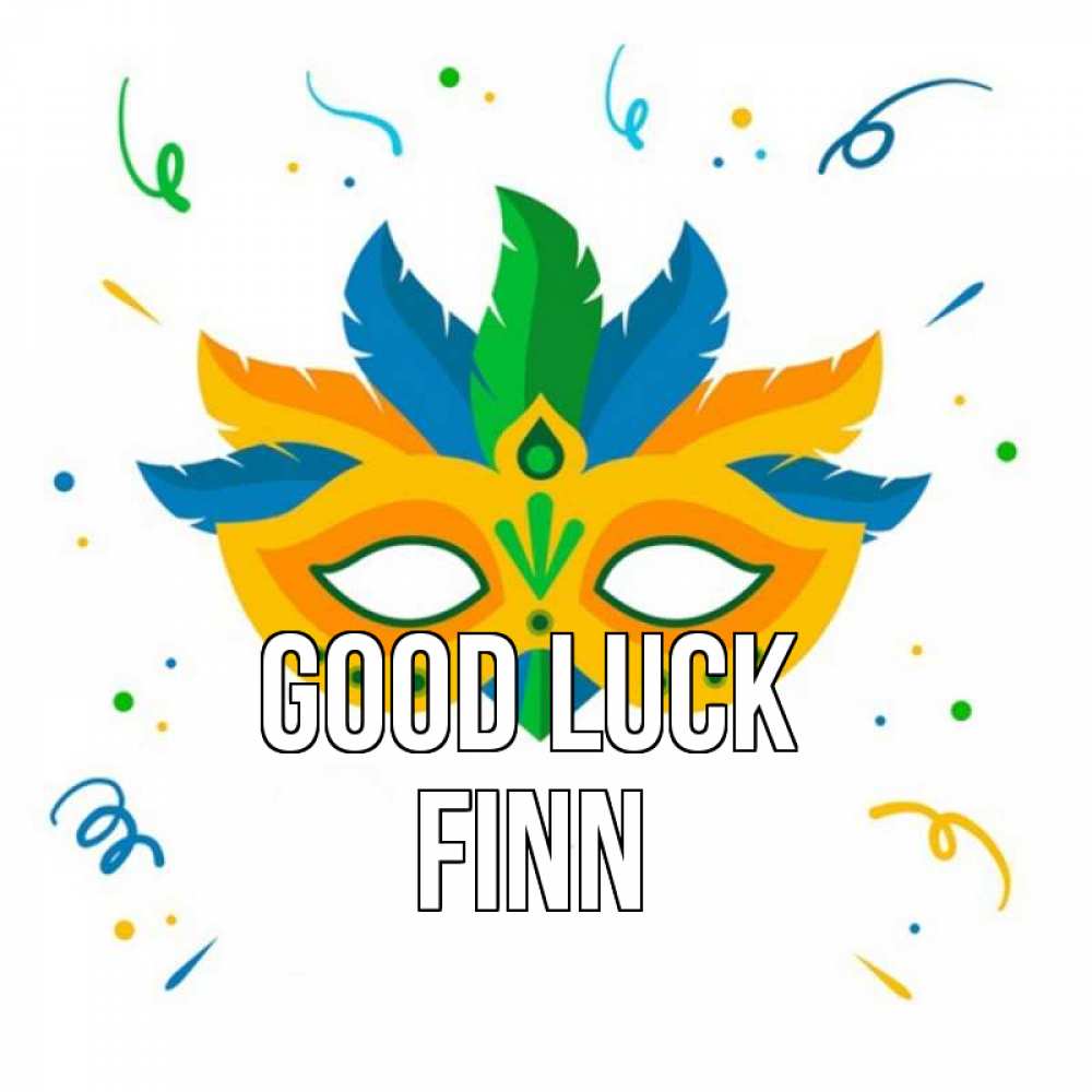 Greetings card с именем, Finn Good luck конфети Greetings with text for free download 