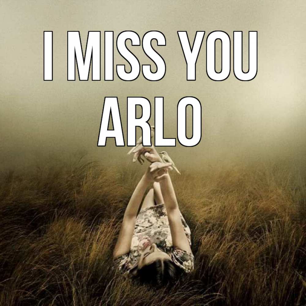 Greetings card с именем, Arlo I miss you девушка с голубями Greetings with text for free download 