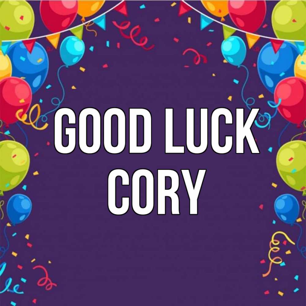 Greetings card с именем, Cory Good luck шары Greetings with text for free download 