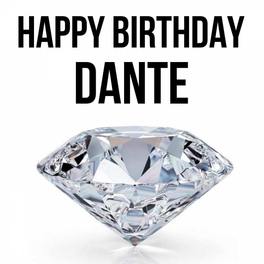 Greetings card с именем, Dante Happy Birthday к пожеланием быть богатым Greetings with text for free download 