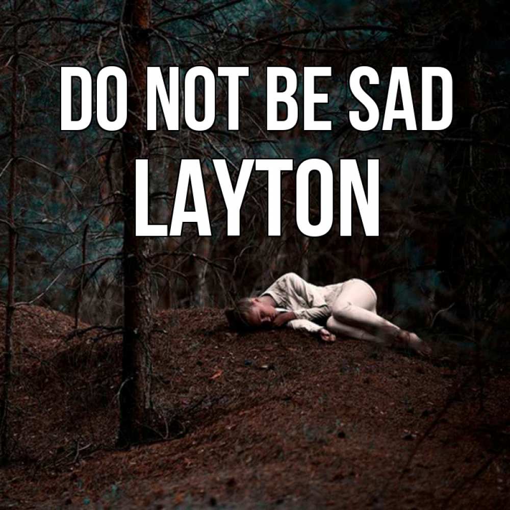 Greetings card с именем, Layton Do not be sad лес Greetings with text for free download 