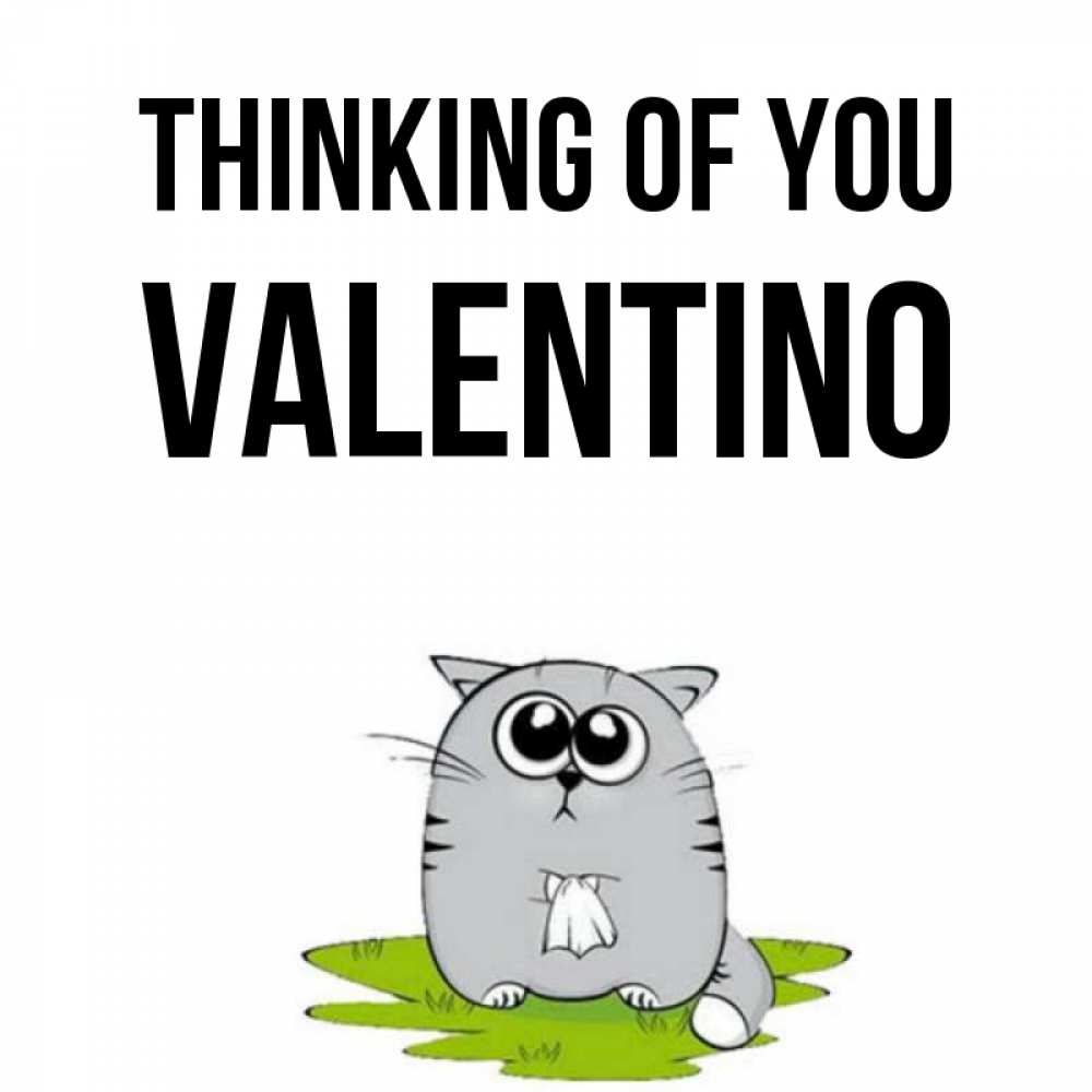 Greetings card с именем, Valentino Thinking of you тоска с платочком Greetings with text for free download 