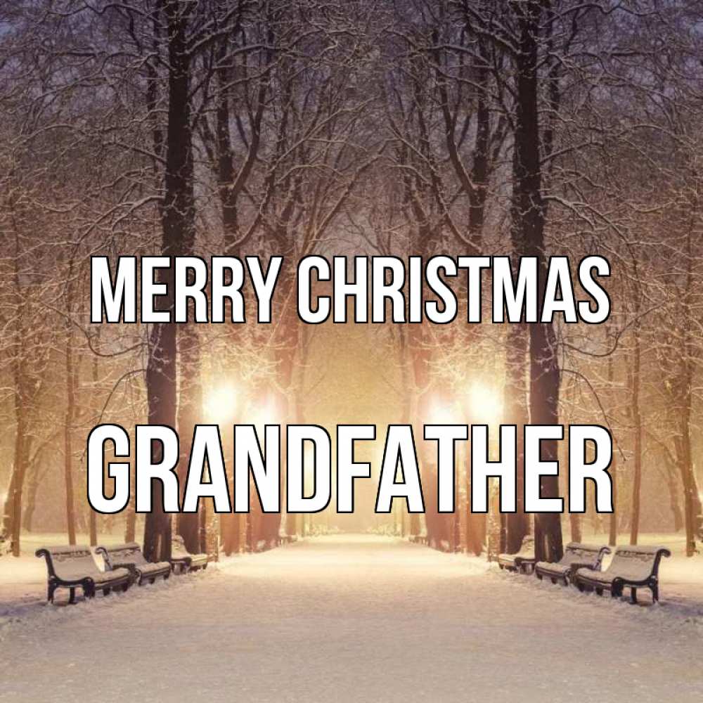 Greetings card с именем, grandfather Merry Christmas зима, парк, фонарь, лес Greetings with text for free download 
